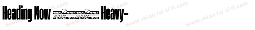 Heading Now 38 Heavy字体转换